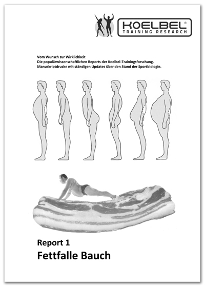 Gert F. Koelbel's Body-Report 1 - Fettfalle Bauch mit allen Infos Rund um die Prolemzone Bauch