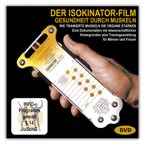 Isokinator-DVD_600 Isokinator DVD - Gesundheit durch Muskeln - der Film